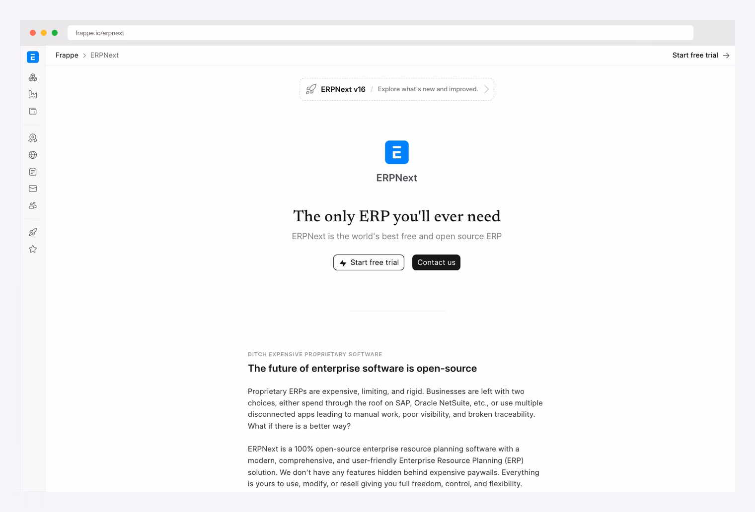ERPNext (Frappe) — open-source ERP at frappe.io/erpnext with stock, manufacturing, accounting, HR, CRM and projects modules; the world's most popular open-source enterprise resource planning suite
