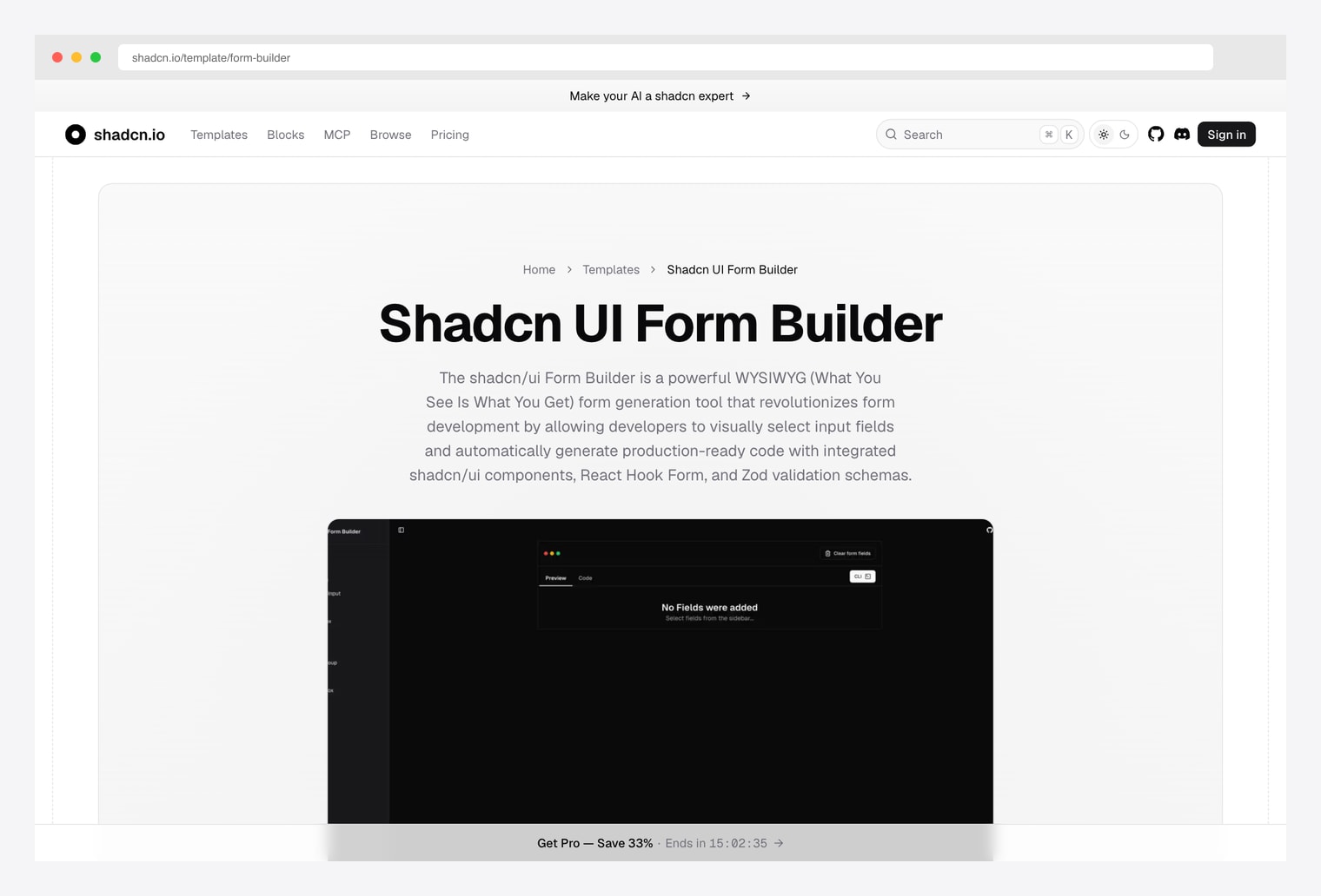 shadcn.io Form Builder (strlrd-29 template) — powerful WYSIWYG form generation tool that revolutionizes form development by visually selecting input fields and generating production-ready code with shadcn/ui components, React Hook Form, and Zod schemas