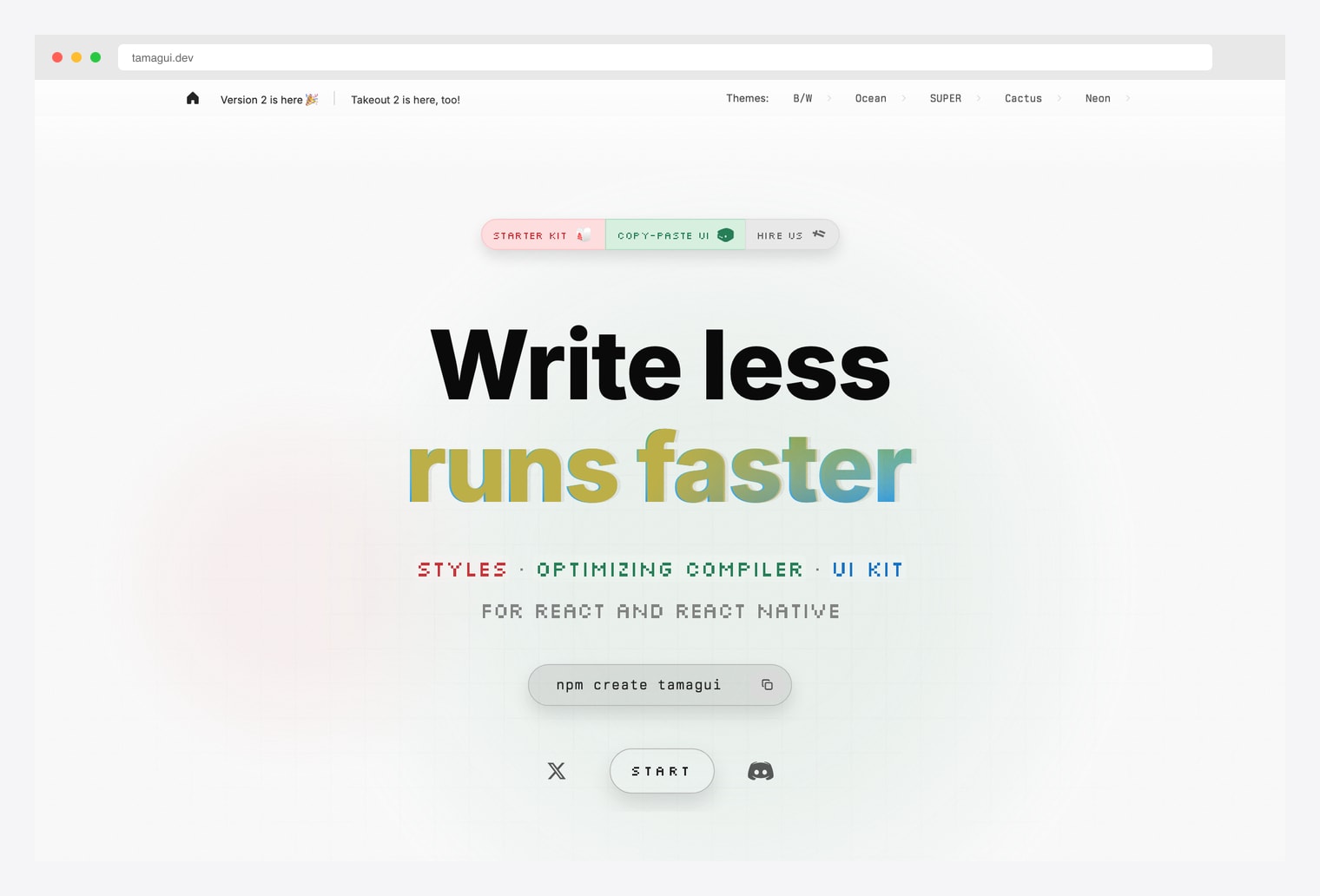 Tamagui — Write less / runs faster hero with Styles / Optimizing Compiler / UI Kit / For React and React Native tagline, Starter Kit / Copy-paste UI / Hire Us tabs, npm create tamagui install snippet, Start CTA, theme switcher (B/W / Ocean / SUPER / Cactus / Neon), and Version 2 announcement