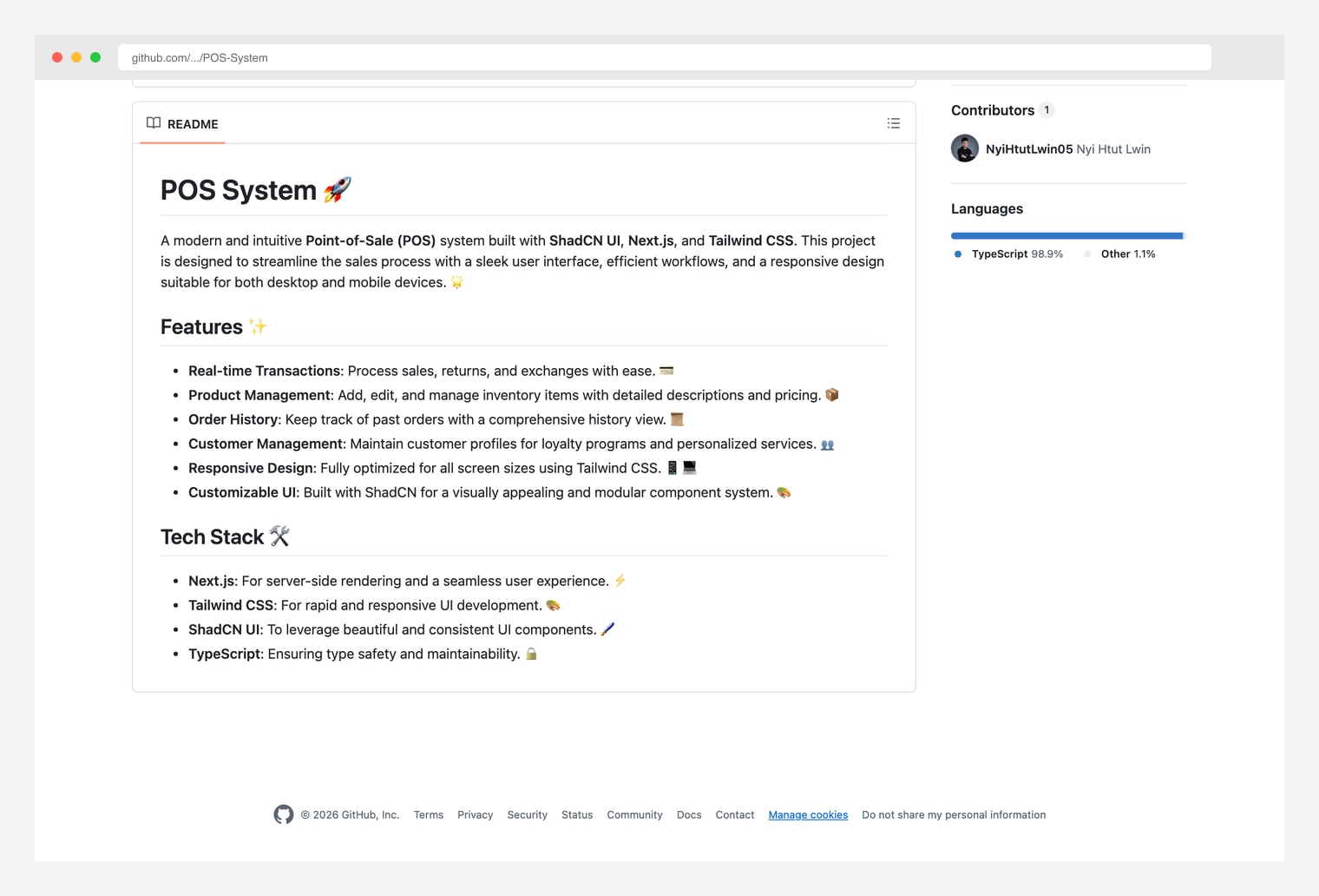 POS-System by NyiHtutLwin05 — modern Point-of-Sale system built with ShadCN UI, Next.js, Tailwind CSS, and TypeScript under TypeScript 98.9% language share, README listing features Real-time Transactions, Product Management, Order History, Customer Management, Responsive Design, and Customizable UI with ShadCN