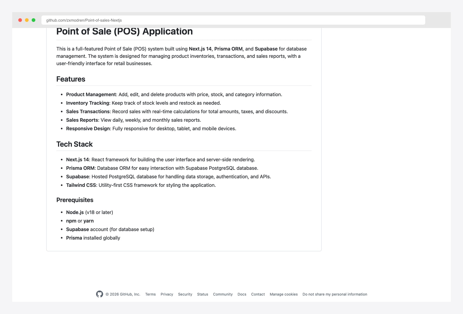 Point-of-sales-Nextjs by zxmodren — full-featured POS system built with Next.js 14, Prisma ORM, Supabase, and Tailwind CSS for retail businesses, README listing features Product Management, Inventory Tracking, Sales Transactions, Sales Reports, and Responsive Design, with Tech Stack documenting Next.js 14, Prisma ORM, Supabase, and Tailwind CSS prerequisites