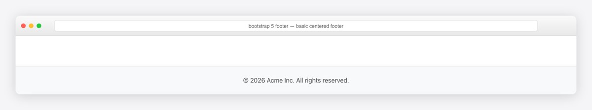 Bootstrap 5 footer example — basic centered footer